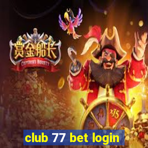 club 77 bet login